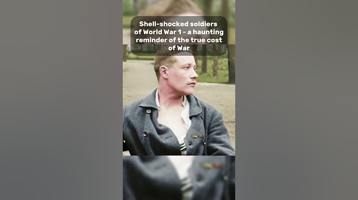 Shell-Shocked Soldier's Of World War 1