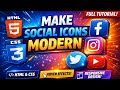 Make Social icons modern with HTML and CSS |THE EDUCATIONAL HUB| 