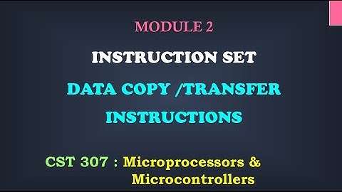 Data transfer Instructions_2| M2_4 | CST 307 Microprocessors and microcontrollers