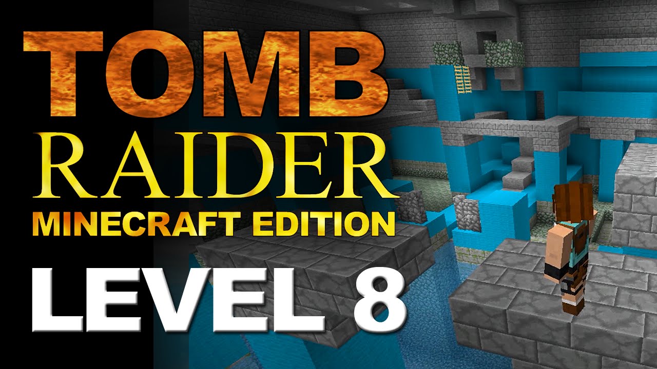 Tomb Raider Minecraft Edition - Level 8 - The Cistern + Bonus