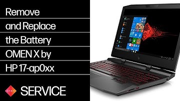 Remove and Replace the Battery | OMEN X by HP 17-ap0xx | HP