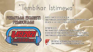 MISA PEMBUKAAN OASE 2021