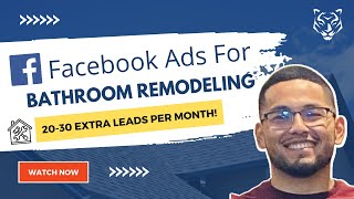 How We Generated 33 Leads For This Bathroom Remodeling Company With Facebook Ads!