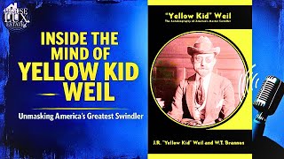 Download Lagu Inside the Mind of Joseph “YELLOW KID” Weil, America’s Ultimate Con Artist