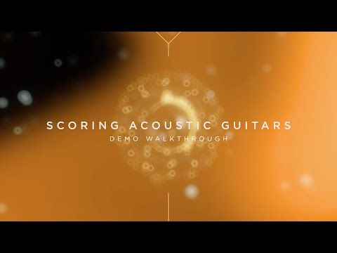 Scoring Acoustic Guitars - Demo Walkthrough | Heavyocity