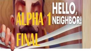 HELLO NEIGHBOR ALPHA 1 