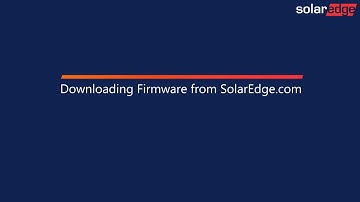 Downloading Firmware from SolarEdge.com