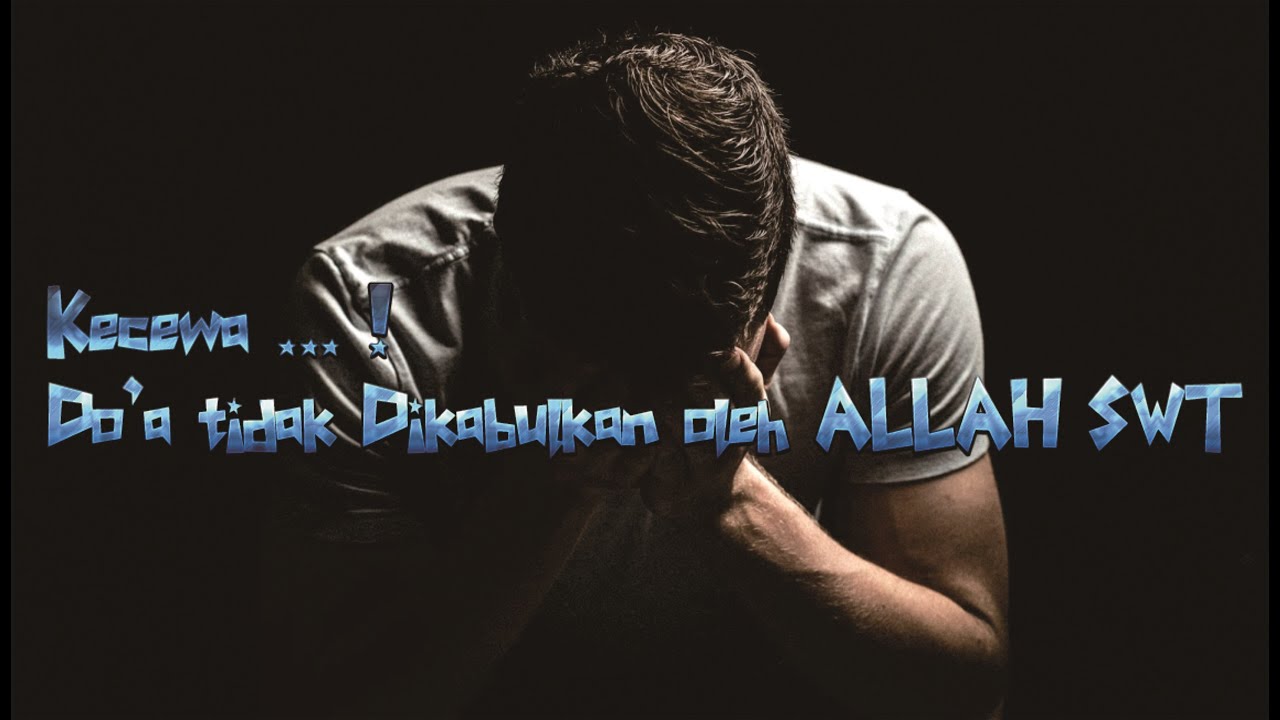 Kurang Keikhlasan dalam Berdoa