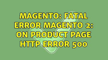 Magento: Fatal error Magento 2: On product page HTTP ERROR 500