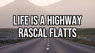 Download Lagu Rascal Flatts - Life Is A Highway (Lyrics) MP3
