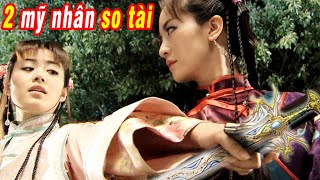 Đại Chiến 2 Mỹ Nhân - Khi Con Gái Ghen Tạo Ra Trận Chiến Hấp Dẫn Thế Nào | Quái Hiệp Âu Dương Đức