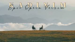 Tanju Okan - Kadınım Epic Opera Version (Soprano Cover)