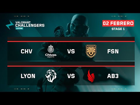 CHV vs FSN | LYON vs AB3 | VALORANT Challengers LATAM Norte | Stage 1| Semana 2 Día 1 | Fase regular