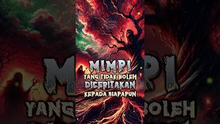 👾Inilah mimpi yang tidak boleh diceritakan kepada siapapun. 🌚 #ai #mimpi #islamicshorts
