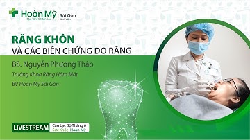 Răng Khôn và Các Biến Chứng Do Răng | Khoa Răng Hàm Mặt
