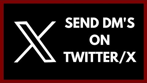 How To Send DMs On Twitter / X