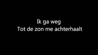 Acda en de Munnik - Lopen tot de zon komt