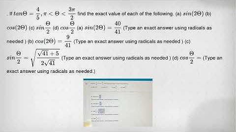 . If tanTheta =(4)/(5),pi lt Theta lt (3pi )/(2) find the exact value of each of the following. (a)