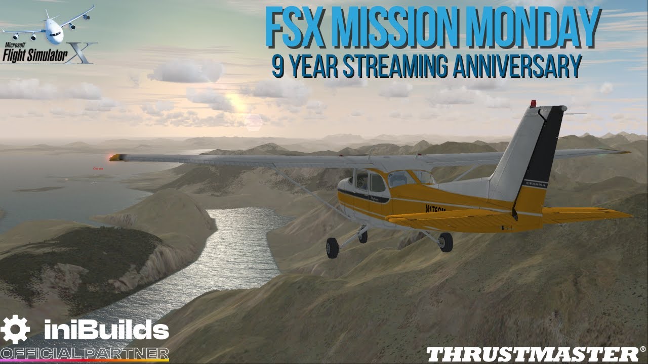 ✈️🥳FSX Retro Missions! 9 Year Streaming Anniversary Party🥳✈️