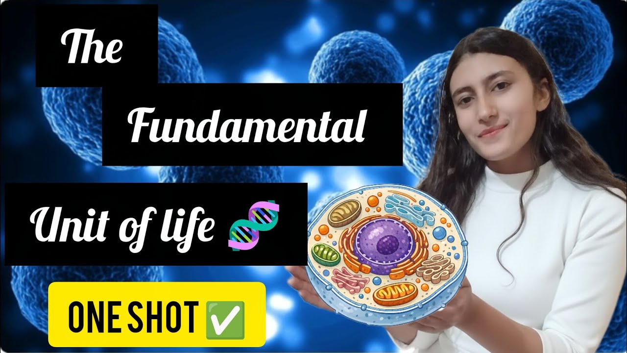🧬The Fundamental Unit of Life 🔥Class9th One shot explanation by Rachna Balyan 