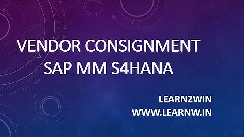 vendor consignment business process sap mm | consignment process business scenarios sap mm | sap mm
