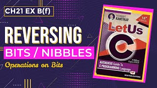 Let us C Solutions | C Programming | Example of bitwise operations on bits & nibbles in C Language