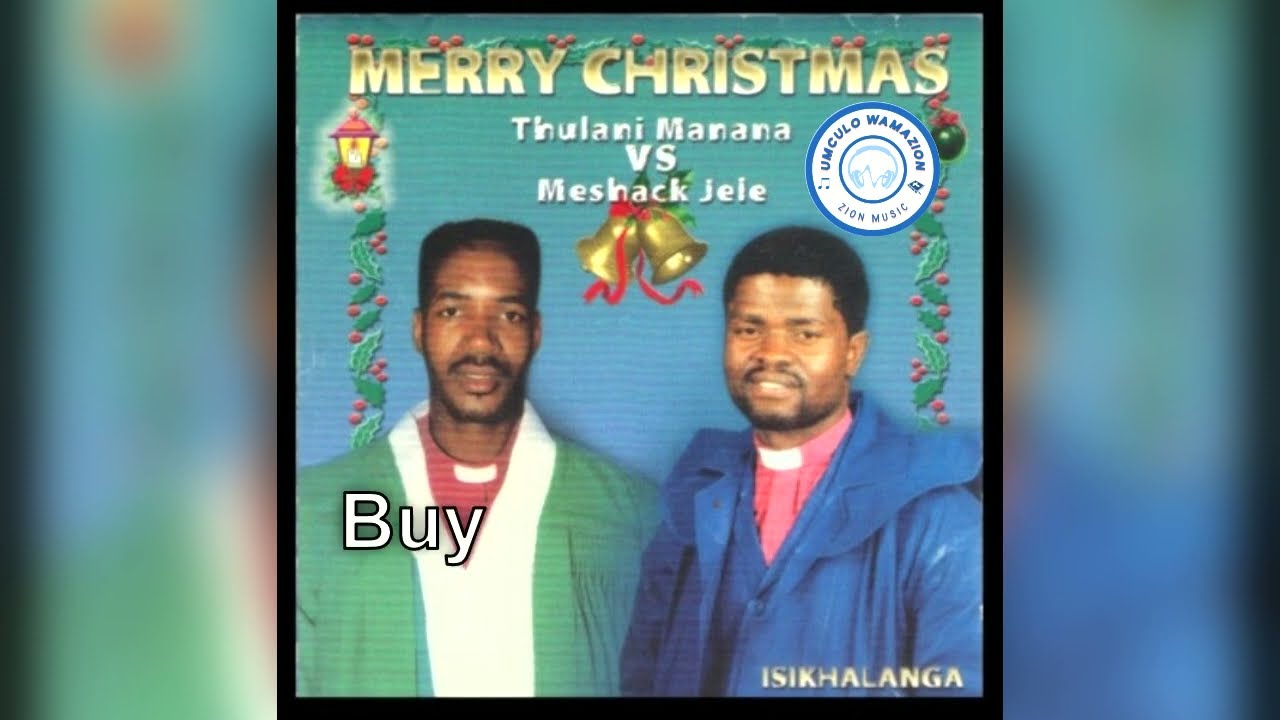 Dr Thulani Manana Ft Meshack Jele || Malibongwe Igama Lakho || Merry Christmas Album