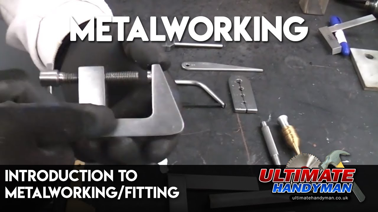 Introduction to Metalworking/fitting YouTube