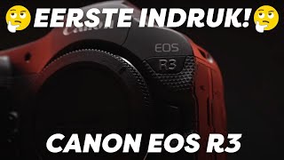 Eerste indruk: Canon EOS R3 | De nieuwe full frame koning?  | Review & Unboxing | Art & Craft