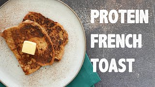 5 Minute Protein French Toast Recipe
