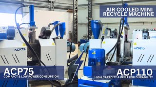 ACP75 vs ACP110—Find the Right Mini Recycle Machine for You