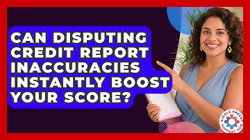 Can Disputing Credit Report Inaccuracies Instantly Boost Your Score? - Single Parent Support Hub