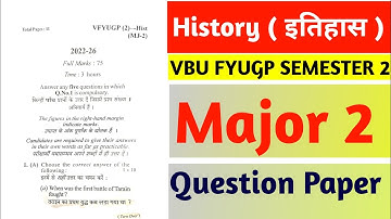 History Major 2 l Question Paper With Answer l Vbu Fyugp Semester 2 l इतिहास मेजर 2 🔥