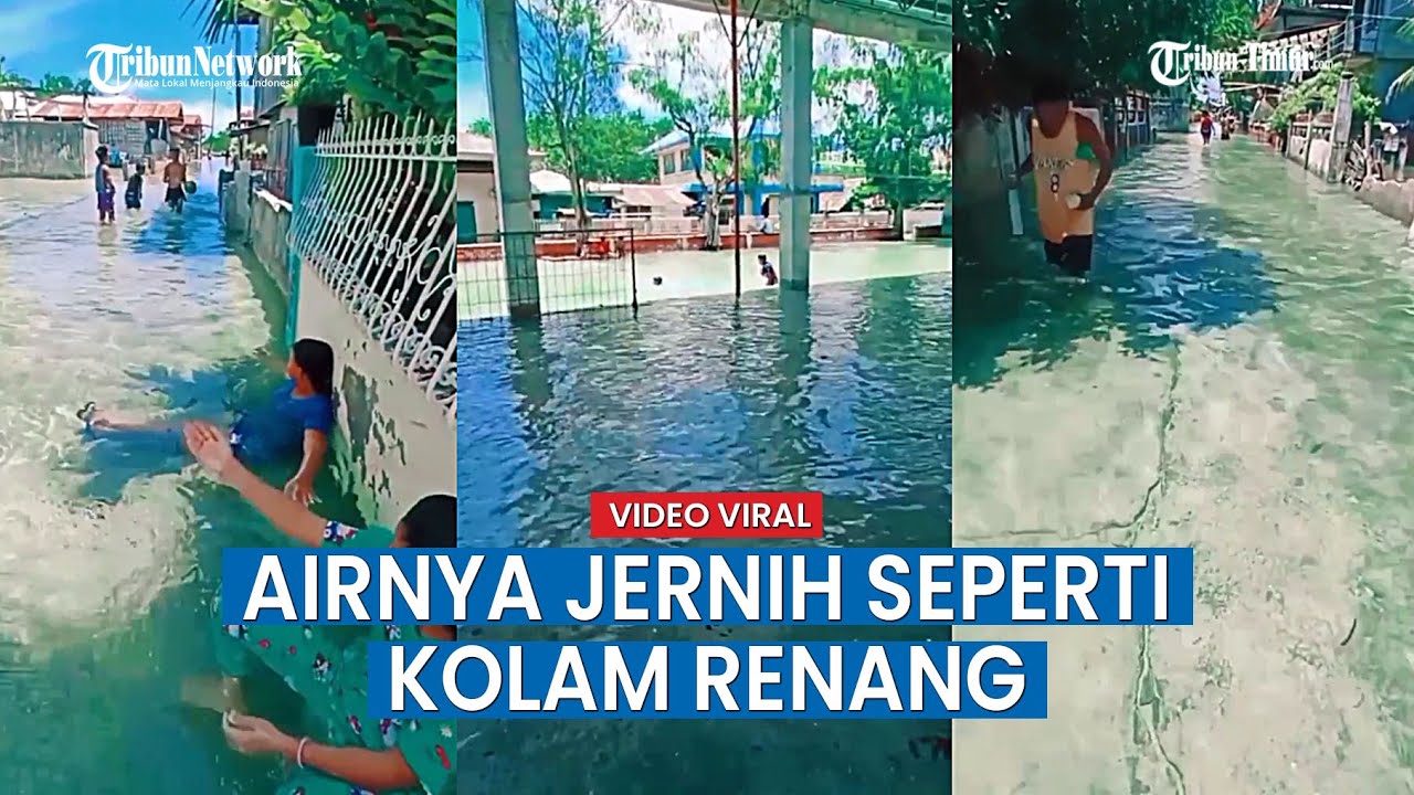 VIRAL Banjir Disebut Bikin Betah, Airnya Jernih Seperti Kolam Renang