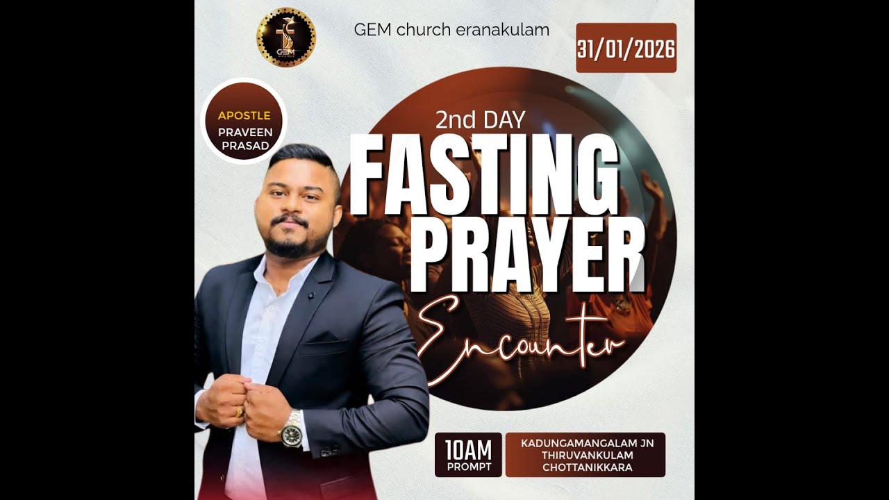 FASTING PRAYER 2nd DAY  | 31-01-2026 | Pastor : Praveen Prasad |  G E M CHURCH LIVE🔴