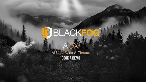 BlackFog ADX – AI Security For AI Threats