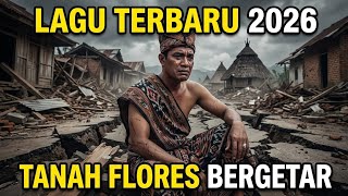 FLORES LAND TREMBLES - FLORES EARTHQUAKE SONG 2026