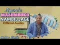 Nyanda Masumbuko Nimbilijage Official Audio By Budene Studio Tv 0762171823