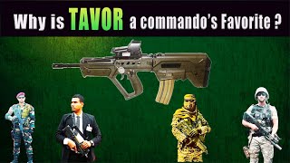 What makes Tavor the Special forces Favourite ??