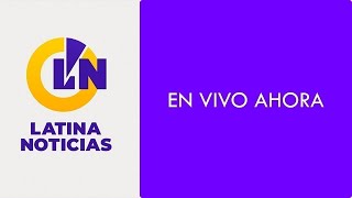 LATINA EN VIVO: DOMINGO 12 DE MAYO DEL 2024