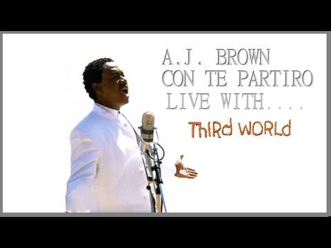 Andrea Bocelli — AJ Brown with Third World ~ Con Te Partirò (Live with lyrics/c.c.)