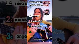 RANKING THE BEST BABYDOLL SINGING MOMENTS 😎🏆🔥#babydoll # fyp #shorts #musiccover #singing