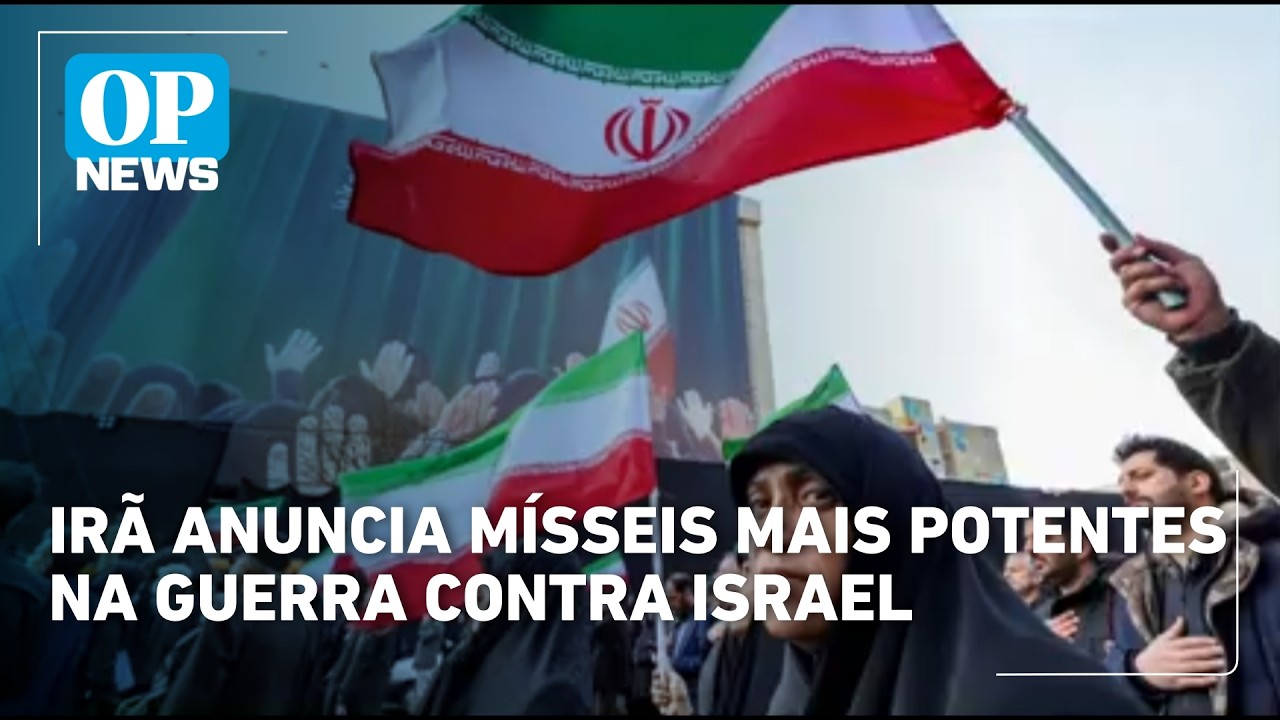 Irã anuncia mísseis mais potentes na guerra contra Israel | OP NEWS