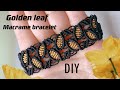 macrame bracelet#tutorial#golden leaf#DIY