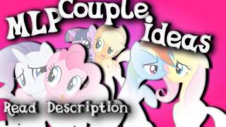 MLP Couple Ideas [OPEN]