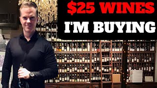10 TOP $25 WINES I'm Buying Now (Wine Collecting) (2025)