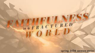 Faithfulness in a Fractured World: How Christians Discern