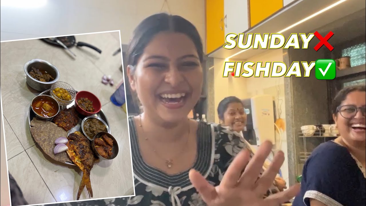 SUNDAY ❌ FISHDAY ✅ | आणि LOTS OF FUN 😍 | PAYAL PATIL VLOG🤍