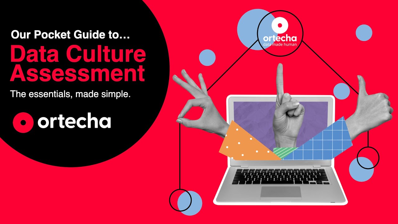 Ortecha's Pocket Guide to Data Culture Assessment