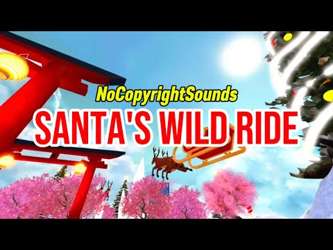 NoCopyrightSounds - Santa's Wild Ride (Visual Music Video) - YouTube